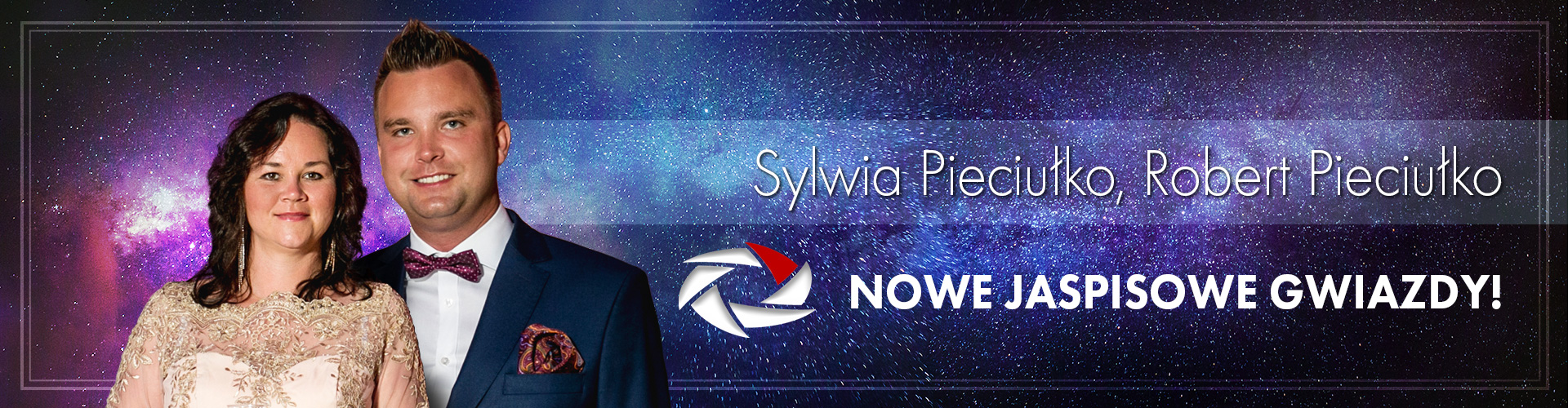 Nowe Jaspisowe Gwiazdy - Sylwia i Robert Pieciułko!