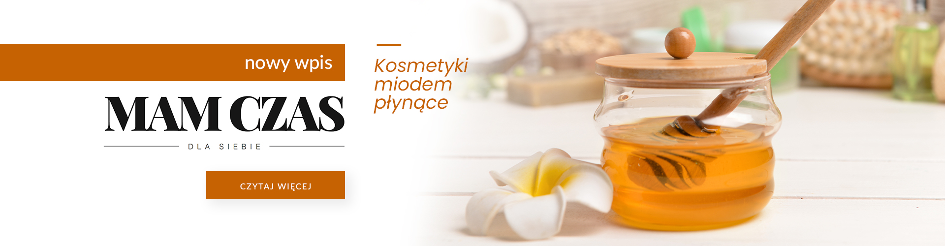 KOSMETYKI MIODEM PŁYNĄCE